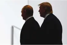  ?? AP PHOTO/SUSAN WALSH ?? President Donald Trump and Russian President Vladimir Putin attend the G20 summit in Osaka, Japan, in June 2019.