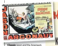 ??  ?? Classic Jason and the Argonauts opened at the Pavilion cinema in Airdrie in 1963