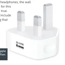  ??  ?? The 5-watt charger Apple includes in the box often never leaves the box