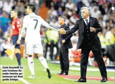  ??  ?? Carlo Ancelotti (r.) und Cristiano Ronaldo feierten gemeinsam bei Real große Erfolge.
