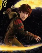  ??  ?? Hiccup wields his home-made Dragon Blade – an expandable sword with the ability to generate fire.