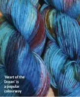  ??  ?? ‘Heart of the Ocean’ is a popular colourway