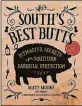  ??  ?? “The South’s Best Butts: Pitmaster Secrets for Southern Barbecue Perfection” by Matt Moore