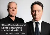  ?? RICHARD ANSETT/BBC ?? Steve Pemberton and Reece Shearsmith star in Inside No. 9