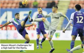  ??  ?? Mason Mount challenges for a high ball for the Rams.