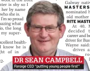  ??  ?? DR SEAN CAMPBELL
Foroige CEO “putting young people first”