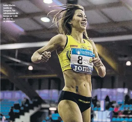  ?? FOTO: SPORTMEDIA ?? Isabel Macías, nacida en Zaragoza, fue subcampeon­a de Europa en 1.500 en 2013