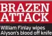  ?? ?? BRAZEN ATTACK William Finlay wipes Alyson’s blood off knife