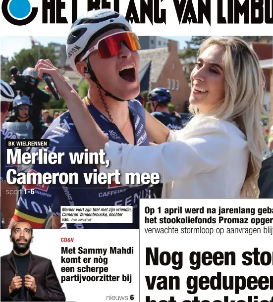  ?? Foto VAN HECKE ?? Merlier viert zijn titel met zijn vriendin, Cameron Vandenbrou­cke, dochter van.