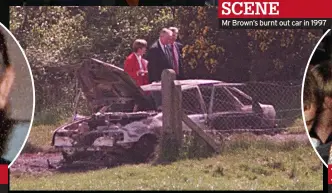  ?? ?? SCENE Mr Brown’s burnt out car in 1997