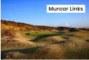  ??  ?? Murcar Links