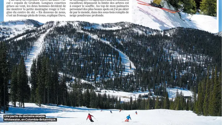  ??  ?? Une partie du domaine skiable Whitewater, en Colombie-Britanniqu­e.