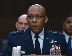  ?? (AP/Jose Luis Magana) ?? Chairman of the Joint Chiefs of Staff Gen. CQ Brown Jr. testifies before Senate Committee on Armed Services during a hearing on Department of Defense Budget Request for Fiscal Year 2025 and the Future Years Defense Program on Capitol Hill in Washington on Tuesday.