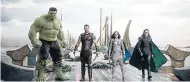  ?? CONTRIBUTE­D ?? The ‘Thor: Ragnarok’ team (from left) Hulk (Mark Ruffalo), Thor (Chris Hemsworth), Valkyrie (Tessa Thompson) and Loki (Tom Hiddleston).