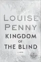  ?? By Louise Penny. Minotaur, 384 pages, $28.99 ?? ‘Kingdom of the Blind’