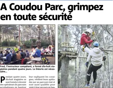  ?? (Photos P. B.) ?? Fred, l’instructeu­r compétent, a formé dix-huit stagiaires pendant quatre jours. La théorie est nécessaire... ... tout comme la pratique. Ici, ils apprennent à évacuer en hauteur un pratiquant en difficulté.