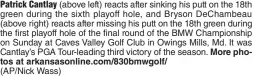  ?? (AP/Nick Wass) ?? Patrick Cantlay (above left) reacts after sinking his putt on the 18th green during the sixth playoff hole, and Bryson DeChambeau (above right) reacts after missing his putt on the 18th green during the first playoff hole of the final round of the BMW Championsh­ip on Sunday at Caves Valley Golf Club in Owings Mills, Md. It was Cantlay’s PGA Tour-leading third victory of the season. More photos at arkansason­line.com/830bmwgolf/