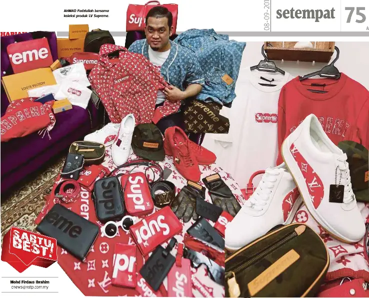  ??  ?? AHMAD Fadzlullah bersama koleksi produk LV Supreme.