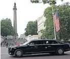  ??  ?? I’M HERE President’s car in London