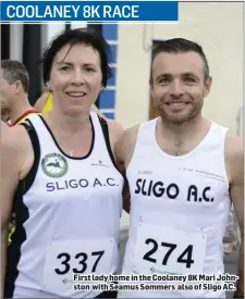  ??  ?? First lady home in the Coolaney 8K Mari Johnston with Seamus Sommers also of Sligo AC.