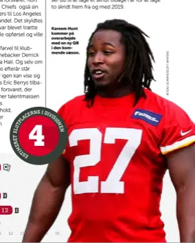  ??  ?? Kareem Hunt kommer på overarbejd­e med en ny QB i den kommende saeson.