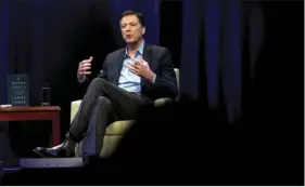  ?? LUIS MAGANA ?? Former FBI director James Comey speaks during a stop on his book tour Monday in Washington. AP PHOTO/JOSE