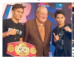  ??  ?? Top Rank CEO Bob Arum is flanked by Ancajas (left) and Sultan