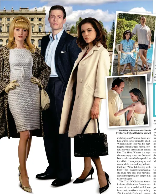  ??  ?? Ben Miles as Profumo with Valerie (Emilia Fox, top) and Christine (above)