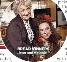  ?? ?? BREAD WINNERS Jean and Melanie