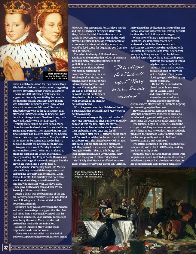  ??  ?? Mary pictured with her first husband, King Francis II of France David Rizzio stabbed to death in front of Mary while she was pregnant with her son James