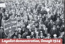  ??  ?? Loyalist demonstrat­ion, Omagh 1924
