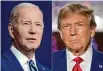  ?? Associated Press file photos ?? President Joe Biden and former President Donald Trump were both scheduled to visit Georgia, now a swing state, on Saturday.