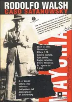  ??  ?? PISTAS. Tapa de Mayoría donde Walsh publicó, en 1958, la nota de su extensa investigac­ión.