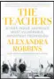  ?? ?? “The Teachers” by Alexandra Robbins (Dutton, $29)