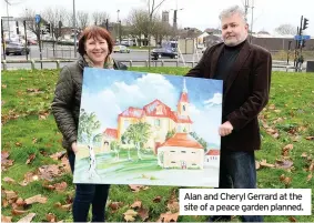  ??  ?? Alan and Cheryl Gerrard at the site of a peace garden planned.