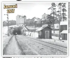  ??  ?? Huset som senare skulle få namnet Bergmarksk­a villan står i backen till höger om järnvägstu­nneln. 1986 flyttades villan en tomt österut.