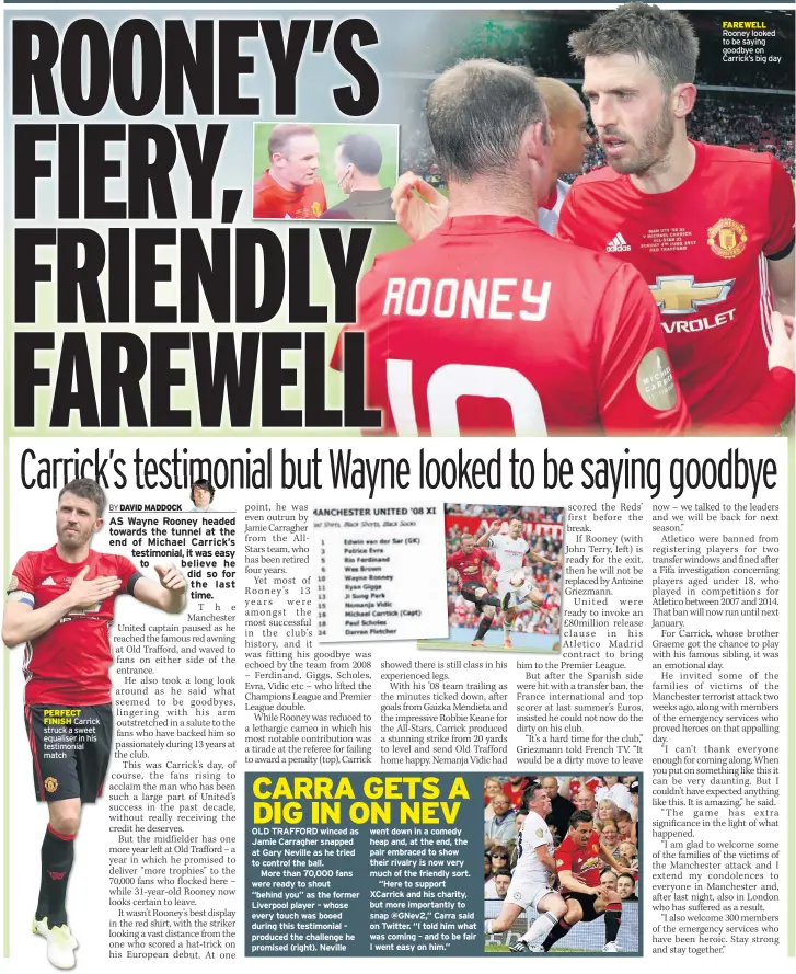  ?? ?? PERFECT FINISH Carrick struck a sweet equaliser in his testimonia­l match FAREWELL Rooney looked to be saying goodbye on Carrick’s big day