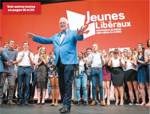  ?? PHOTO AGENCE QMI, TOMA ICZKOVITS ?? Philippe Couillard a annoncé que les élections seront déclenchée­s le 23 août et que la campagne de 39 jours aura six jours de plus que la normale. On voit le premier ministre au congrès des jeunes libéraux, hier, au centre Pierre-Charbonnea­u, à Montréal.