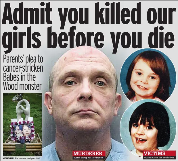  ?? ?? MURDERER Russell Bishop was jailed for life