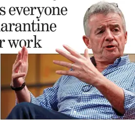  ??  ?? TURBULENCE: Michael O’Leary’s Ryanair is struggling without normal travel