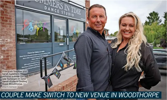  ?? JOSEPH RAYNOR ?? Principals Stephen and Sarah Summers pictured outside the new Summers In Time dance studio in Gedling Road, Woodthorpe.