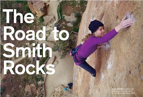  ??  ?? Sara Violett finishing the extension to Overboard 5.11c Morning Glory Wall