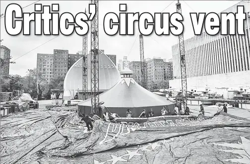  ??  ?? SHOWDOWN: Critics say the for-profit Big Apple Circus shouldn’t set up in Lincoln Center’s public Damrosch Park, as it did as a nonprofit (above).