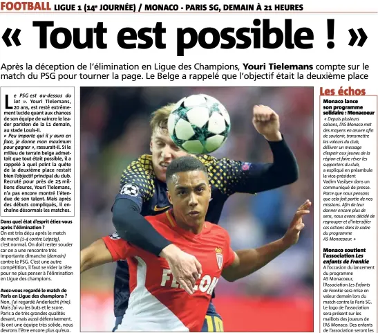  ?? (Photo AFP) ?? A l’image de toute l’équipe, Tielemans doit oublier la claque reçue contre Leipzig (-).