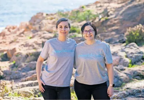  ?? ?? Sonia Hurtado y María Cermeño, de la startup Poseidona. FOTO CEDIDA POR LA EMPRESA