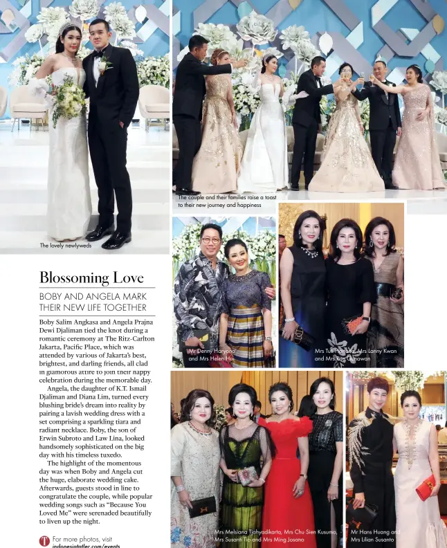  ??  ?? The couple and their families raise a toast to their new journey and happiness The lovely newlyweds Mr Denny Haryono and Mrs Helen Hui Mrs Tuti Hartono, Mrs Lanny Kwan and Mrs Rita Gunawan Mrs Melsiana Tjahyadika­rta, Mrs Chu Sien Kusumo, Mrs Susanti Tio and Mrs Ming Josano Mr Hans Huang and Mrs Lilian Susanto