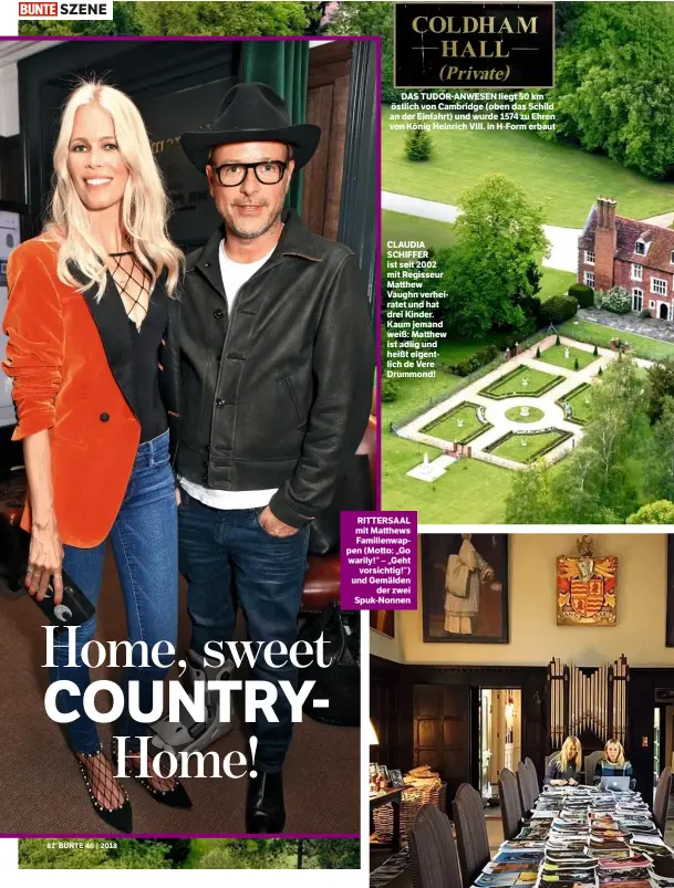  ??  ?? SZENE CLAUDIA SCHIFFER ist seit 2002 mit Regisseur Matthew Vaughn verheirate­t und hat drei Kinder. Kaum jemand weiß: Matthew ist adlig und heißt eigentlich de Vere Drummond! RITTERSAAL mit Matthews Familienwa­ppen (Motto: „Go warily!“– „Geht vorsichtig!“) und Gemälden der zwei Spuk-Nonnen