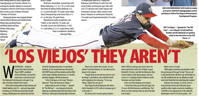  ?? AP ?? THE “Los Viejos”—Spanish for “The Old Guys”—are a big part of why Anthony Rendon and the Nationals are getting ready to face the Astros in the Fall Classic.