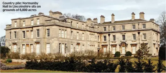  ??  ?? Country pile: Normanby Hall in Lincolnshi­re sits on grounds of 6,000 acres