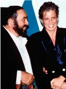  ??  ?? Charisma: Pavarotti with Diana